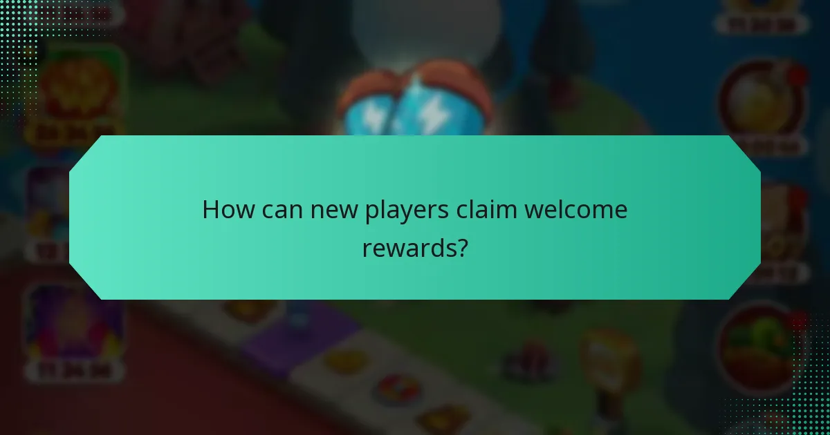 How can new players claim welcome rewards?