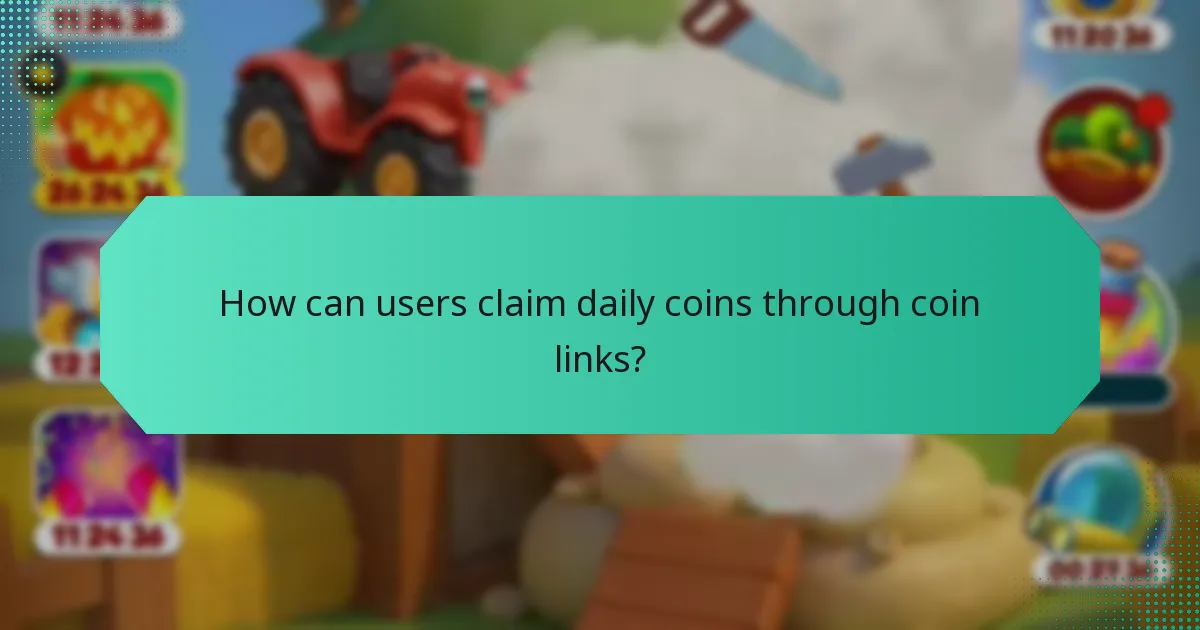 How can users claim daily coins through coin links?