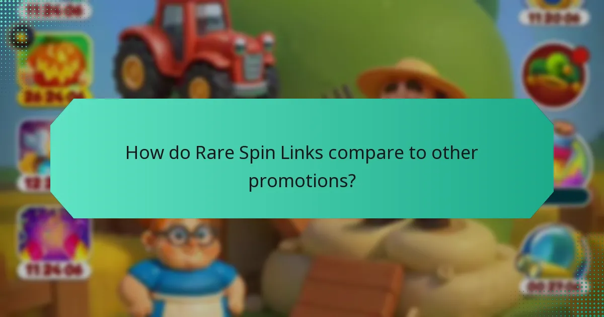 How do Rare Spin Links compare to other promotions?