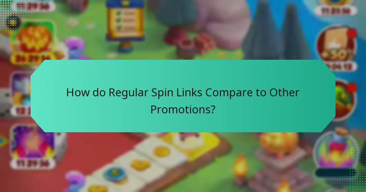 How do Regular Spin Links Compare to Other Promotions?