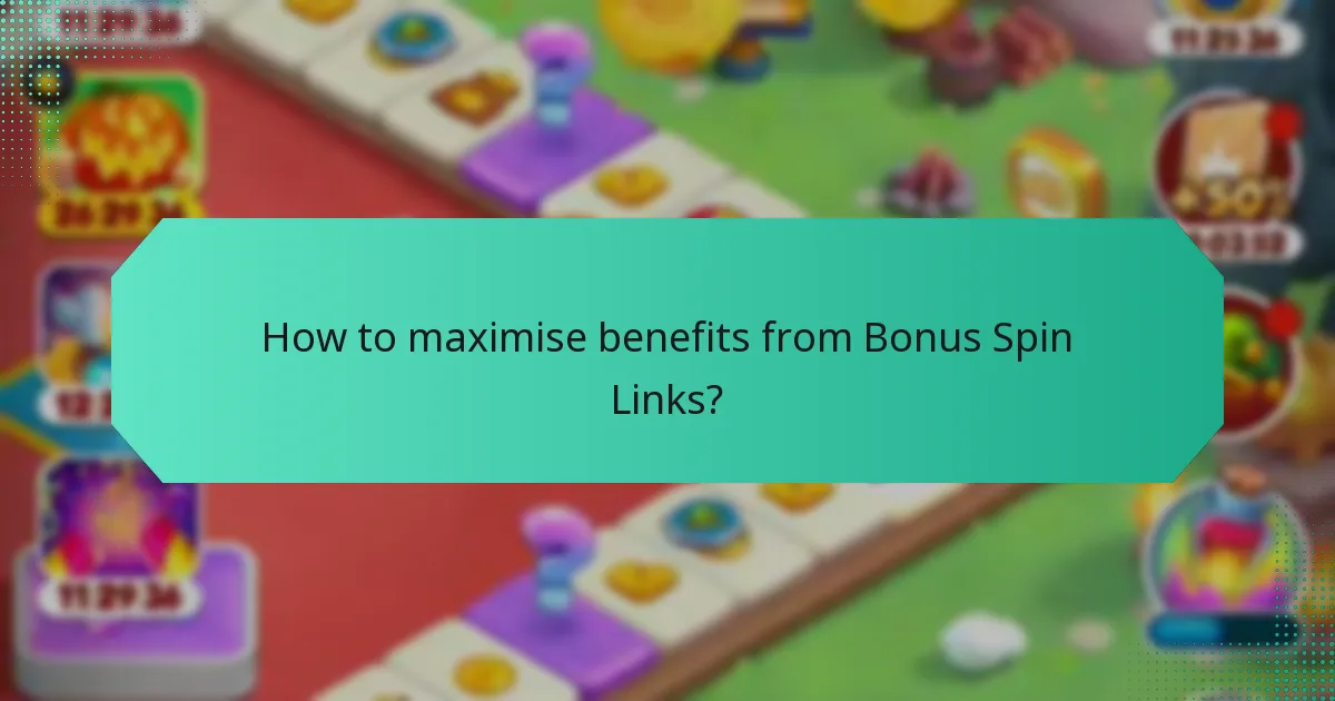 How to maximise benefits from Bonus Spin Links?