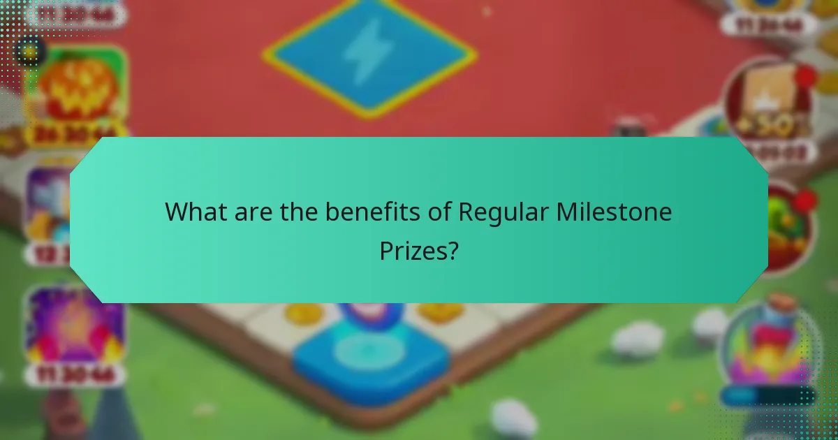 What are the benefits of Regular Milestone Prizes?