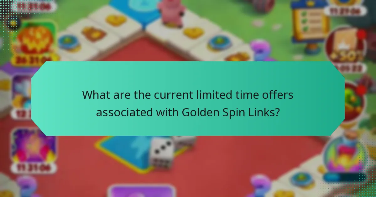 What are the current limited time offers associated with Golden Spin Links?
