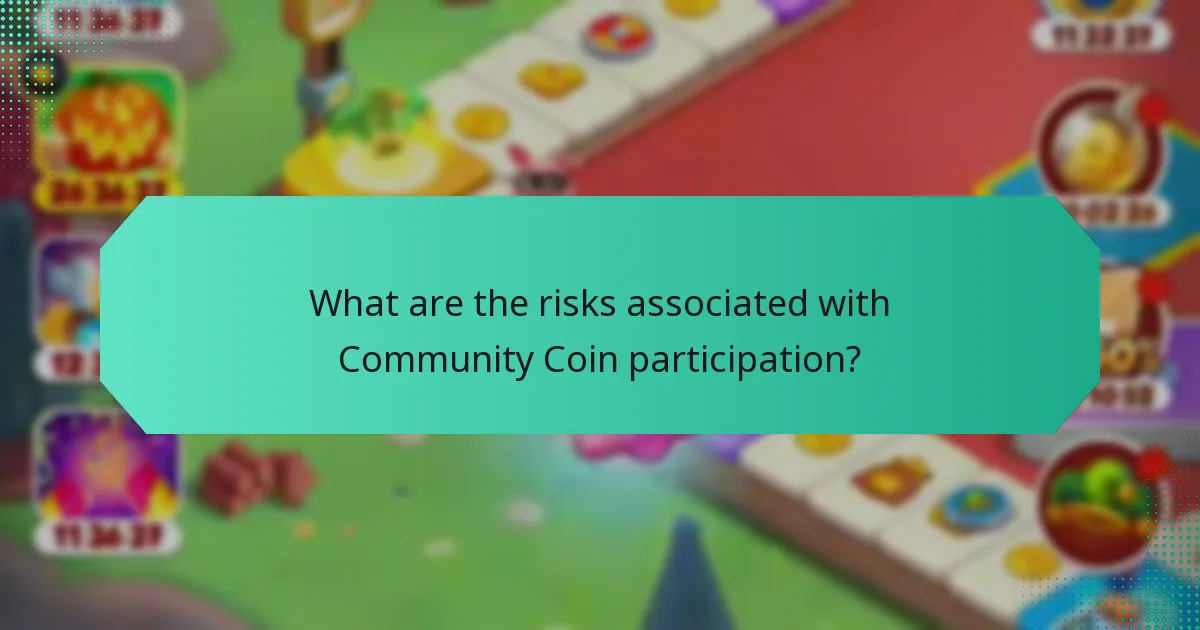 What are the risks associated with Community Coin participation?