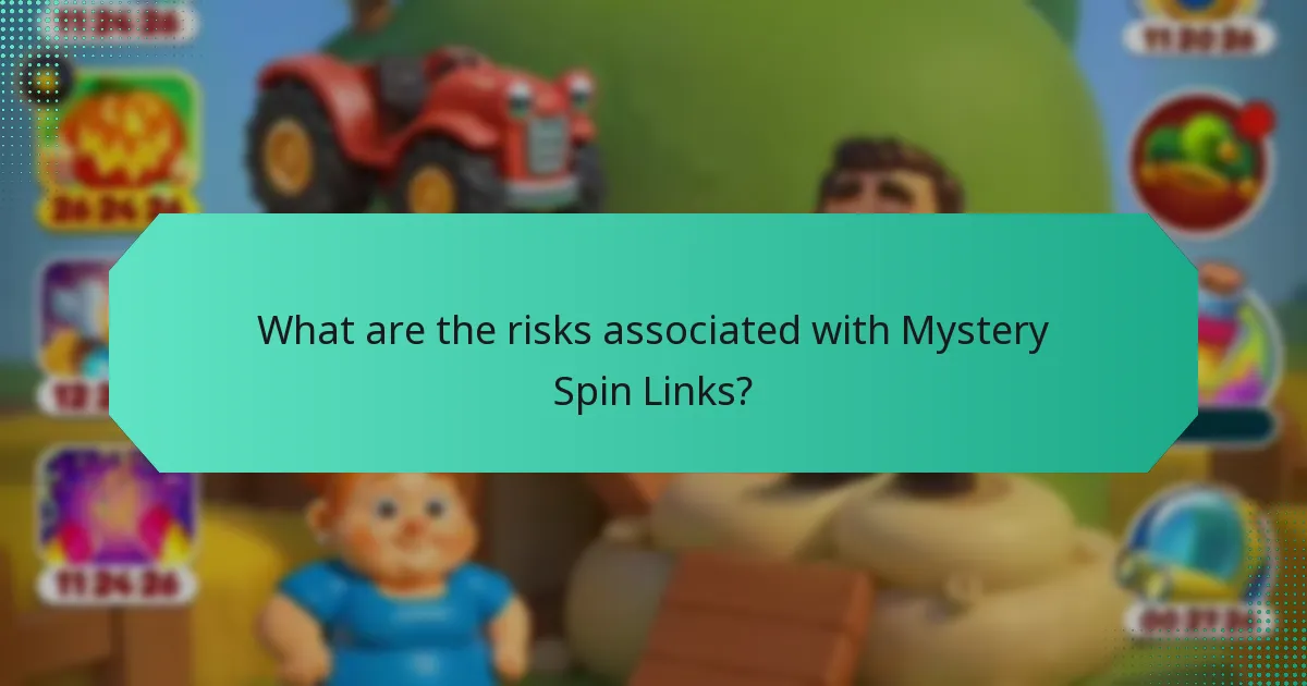 What are the risks associated with Mystery Spin Links?