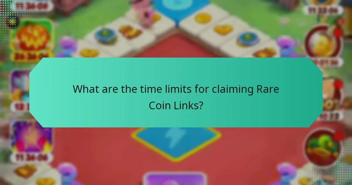What are the time limits for claiming Rare Coin Links?