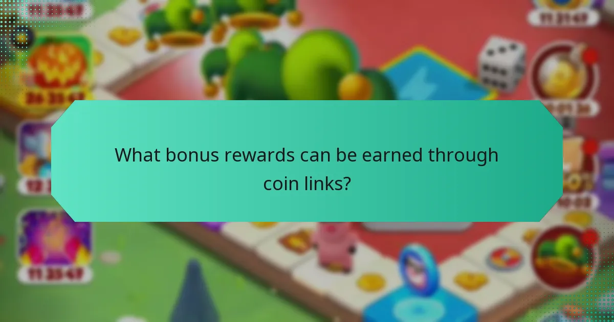 What bonus rewards can be earned through coin links?