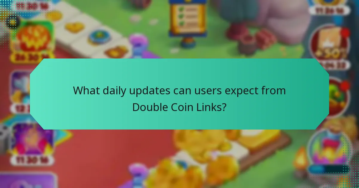 What daily updates can users expect from Double Coin Links?