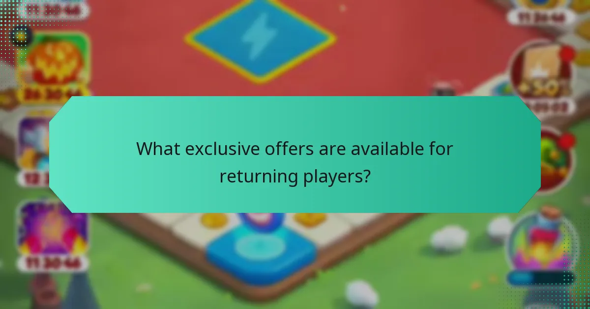 What exclusive offers are available for returning players?