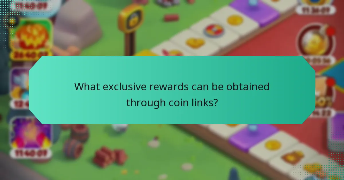 What exclusive rewards can be obtained through coin links?