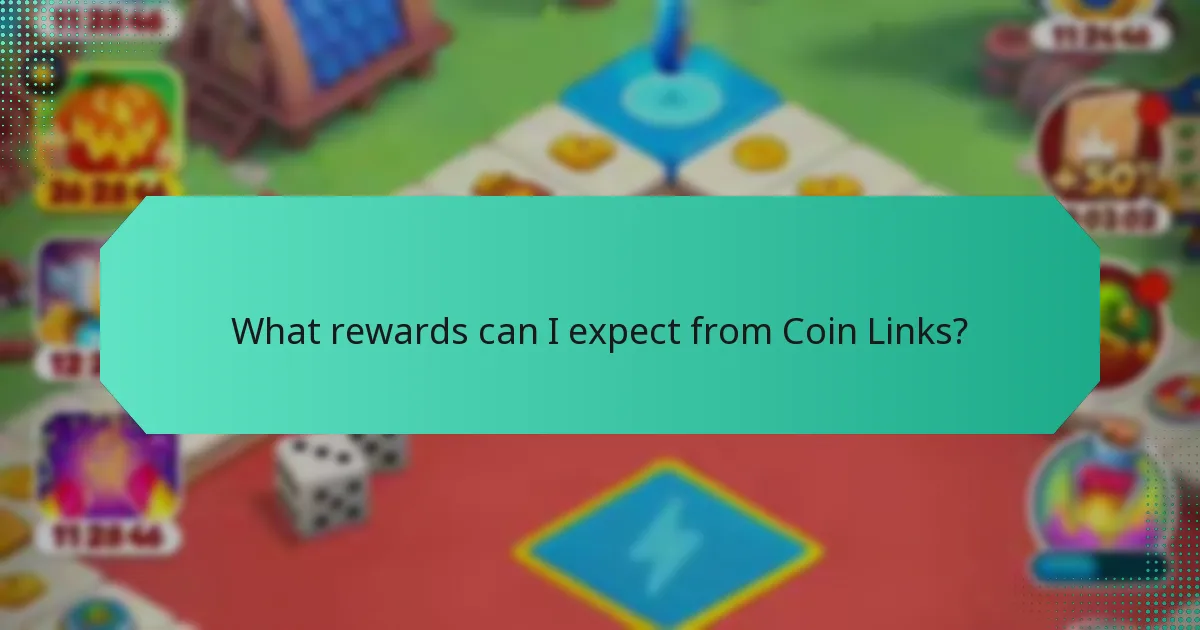 What rewards can I expect from Coin Links?