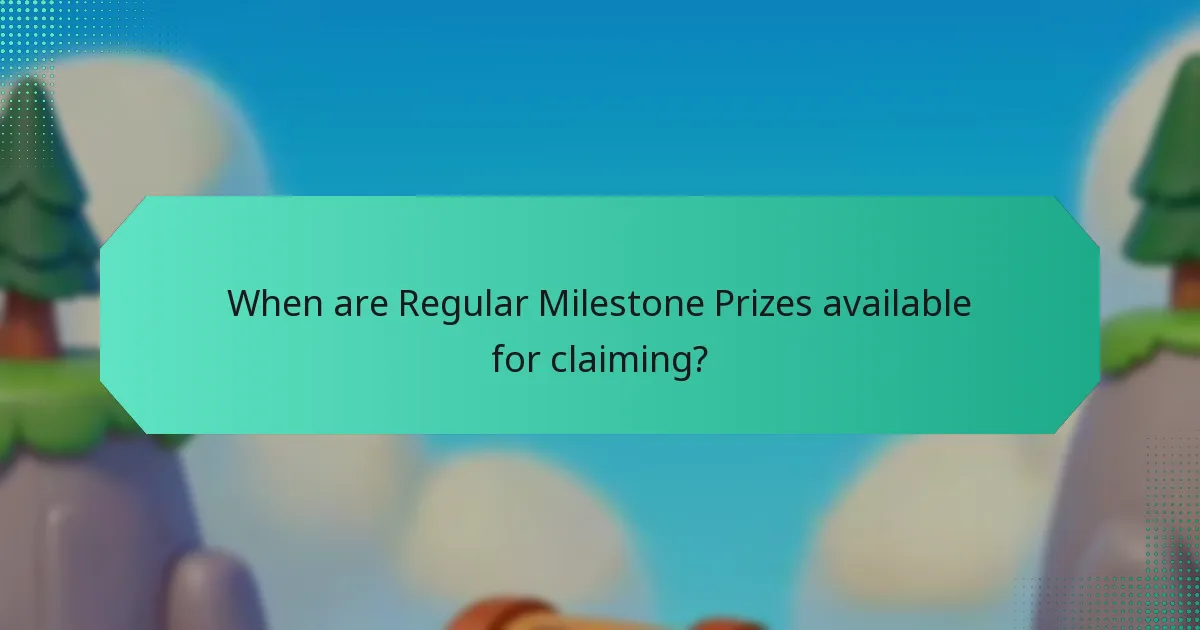 When are Regular Milestone Prizes available for claiming?