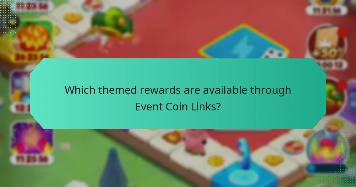 Which themed rewards are available through Event Coin Links?
